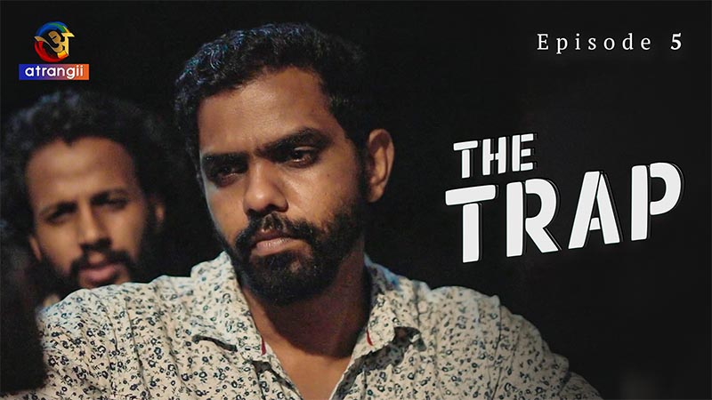 The Trap | Season 01 | Episode 05